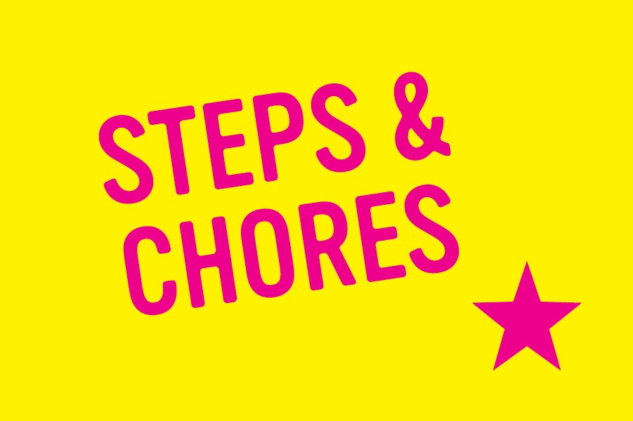Steps and Chores